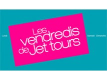 Les vendredis de Jet Tours