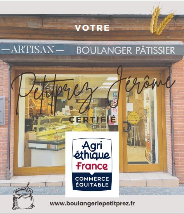 Votre Artisan Boulanger Pâtissier certifié Agri-Éthique !